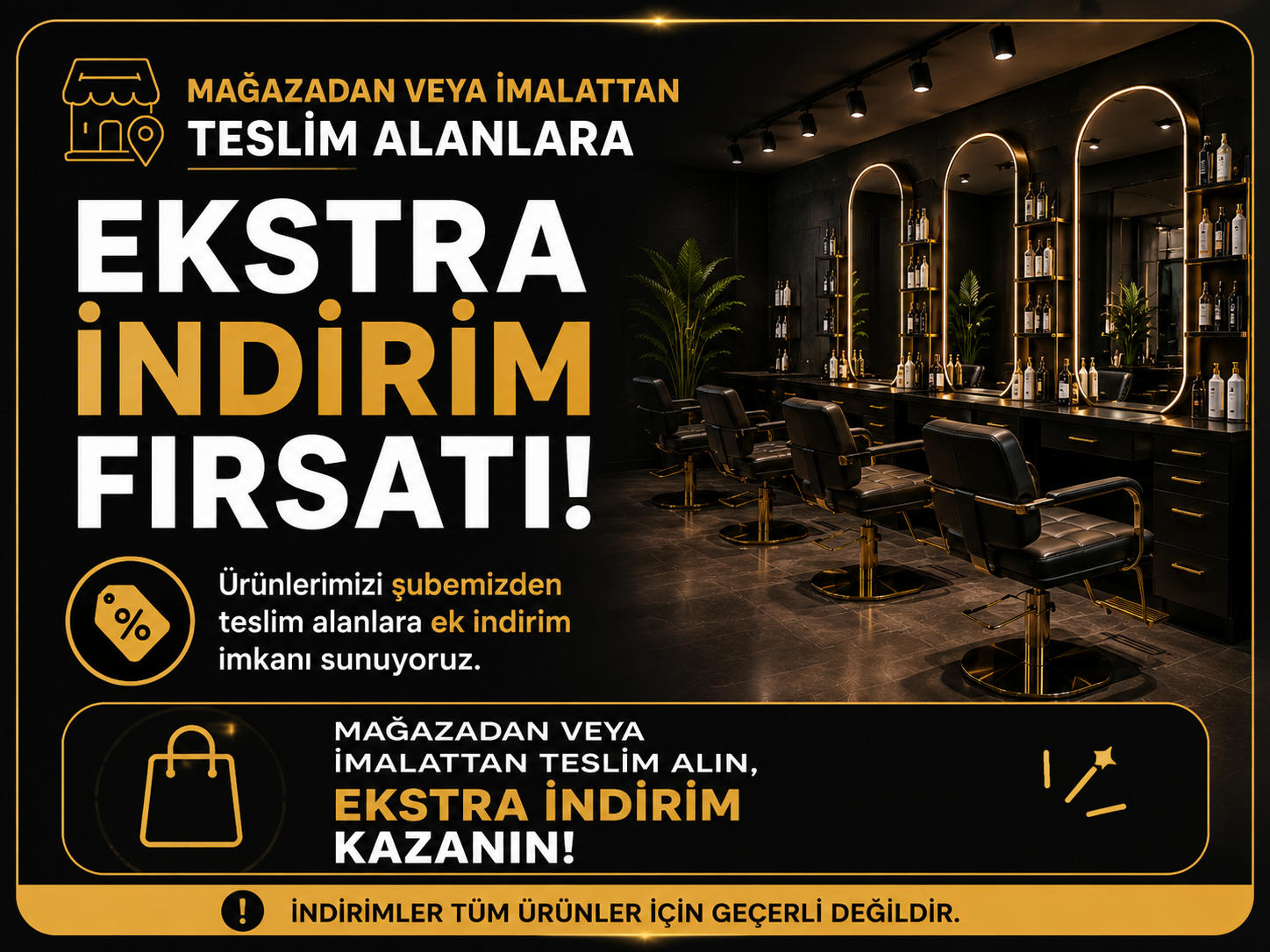Mağazadan veya İmalattan Teslim Alımlarda Ekstra İndirim